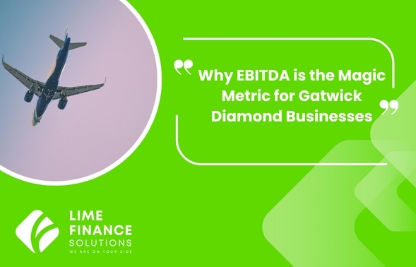 Why EBITDA is the Magic Metric for Gatwick Diamond Businesses